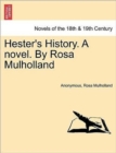 Hester's History. a Novel. by Rosa Mulholland - Book