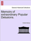 Memoirs of Extraordinary Popular Delusions. - Book
