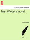 Mrs. Wylde : A Novel. - Book