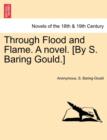Through Flood and Flame. a Novel. [By S. Baring Gould.] - Book