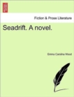 Seadrift. a Novel. - Book