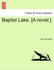 Baptist Lake. [A Novel.] - Book