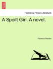 A Spoilt Girl. a Novel. - Book