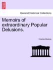 Memoirs of Extraordinary Popular Delusions. - Book