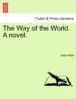 The Way of the World. a Novel. - Book