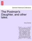 The Postman's Daughter, and Other Tales. - Book