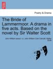 The Bride of Lammermoor. a Drama in Five Acts. Based on the Novel by Sir Walter Scott - Book