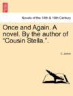 Once and Again. a Novel. by the Author of Cousin Stella.. - Book