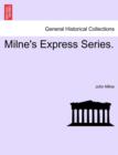 Milne's Express Series. - Book