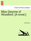 Miss Gwynne of Woodford. [A Novel.] - Book
