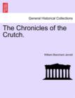 The Chronicles of the Crutch. - Book