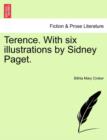 Terence. with Six Illustrations by Sidney Paget. - Book
