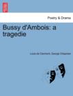 Bussy D'Ambois : A Tragedie - Book