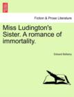 Miss Ludington's Sister. a Romance of Immortality. - Book