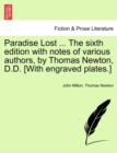 Paradise Lost ... The sixth edition with notes of various authors, by Thomas Newton, D.D. [With engraved plates.] Volume the Second, The Sixth Edition - Book