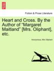 Heart and Cross. by the Author of Margaret Maitland [Mrs. Oliphant], Etc. - Book