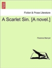 A Scarlet Sin. [A Novel.] - Book