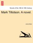 Mark Tillotson. a Novel. - Book
