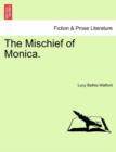 The Mischief of Monica.Vol.II - Book
