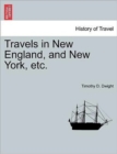 Travels in New England, and New York, etc. - Book
