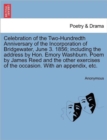 Celebration of the Two-Hundredth Anniversary of the Incorporation of Bridgewater, June 3. 1856; Including the Address by Hon. Emory Washburn. Poem by James Reed and the Other Exercises of the Occasion - Book