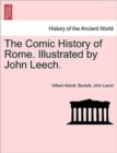 The Comic History of Rome. Illustrated by John Leech. - Book