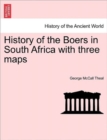 History of the Boers in South Africa with Three Maps - Book