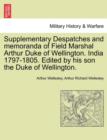 Supplementary Despatches, Correspondenc and Memoranda of Field Marshal : Arthur Duke of Wellington, K.G., Volume 13 - Book