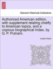 Authorized American edition, with supplement relating chiefly to American topics, and a copious biographical Index, by G. P. Putnam. - Book