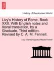 Livy's History of Rome, Book XXII. with English Notes and Literal Translation, by a Graduate. Third Edition. Revised by C. A. M. Fennell. - Book
