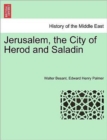 Jerusalem, the City of Herod and Saladin - Book