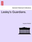 Lesley's Guardians. Vol. I - Book