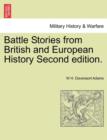 Battle Stories from British and European History Second edition. - Book