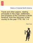 Tracts and other papers, relating principally to the origin, settlement, and progress of the Colonies in North America, from the discovery of the country to the year 1776. Vol. 1-4. VOL. IV. - Book