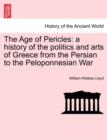 The Age of Pericles : A History of the Politics and Arts of Greece from the Persian to the Peloponnesian War - Book