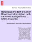 Herodotus : the text of Canon Rawlinson's translation, with the notes abridged by A. J. Grant, Historian. Vol. I - Book