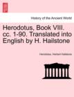 Herodotus, Book VIII. CC. 1-90. Translated Into English by H. Hailstone - Book