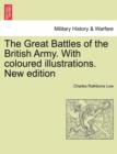 The Great Battles of the British Army. With coloured illustrations. New edition - Book