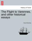 The Flight to Varennes, and Other Historical Essays - Book