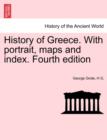 History of Greece. With portrait, maps and index. Fourth edition. VOL. VIII - Book
