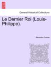 Le Dernier Roi (Louis-Philippe). - Book