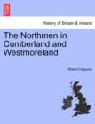The Northmen in Cumberland and Westmoreland - Book