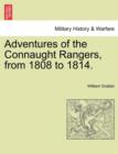 Adventures of the Connaught Rangers, from 1808 to 1814. Vol. I - Book