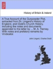 A True Account of the Gunpowder Plot, Extracted from Dr. Lingard's History of England, and Dodd's Church History, Including the Notes and Documents Appended to the Latter by ... M. A. Tierney. with No - Book