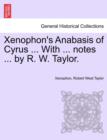 Xenophon's Anabasis of Cyrus, Books I and II - Book