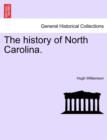 The History of North Carolina. Vol. II - Book