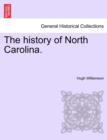 The History of North Carolina. Vol. I - Book