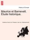 Maurice Et Barnevelt. Etude Historique. - Book