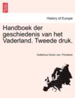 Handboek der geschiedenis van het Vaderland. Tweede druk. TWEEDE DEEL - Book