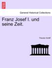 Franz Josef I. und seine Zeit. dritter band. - Book